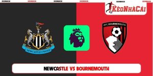 Soi Kèo Newcastle Vs Bournemouth, 18h30 5/9, Premier League